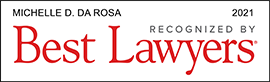 Michelle D. Da Rosa | Recognized By Best Lawyers | 2021